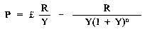 Formula - P equals £(R divided by Y) minus (R divided by (Y(1 plus Y) to the power of n))