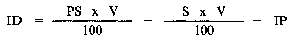 Formula - ID equals ((PS multiplied by V) divided by 100) minus ((S multiplied by V) divided by 100) minus IP