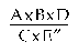 Formula - (A multiplied by B multiplied by D) divided by (C multiplied by E)