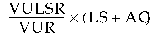 Formula - VULSR divided by VUR multiplied by (LS plus AC)