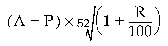 Formula - (A plus P) multiplied by 52 square root (1 plus (R divided by 100))