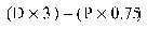 Formula - (D multiplied by 3) minus (P multiplied by 0.75)