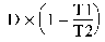 Formula - D multiplied by (1 minus (T1 divided by T2))