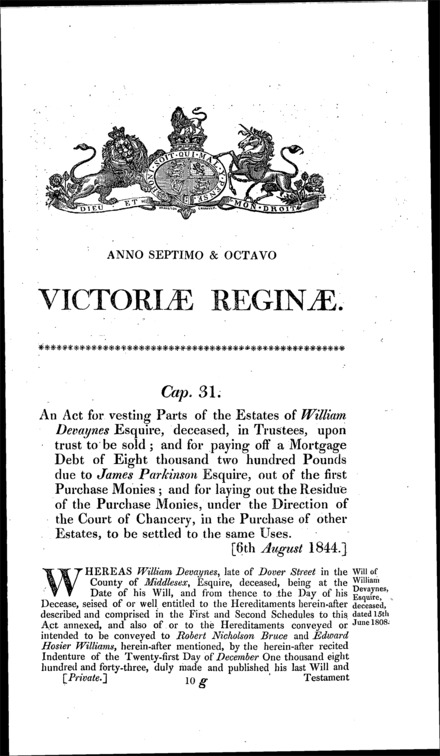 William Devayne's estate: vesting estates in trustees, to be sold, paying off a mortgage of '8000 and purchasing and settling other lands in lieu Act 1844