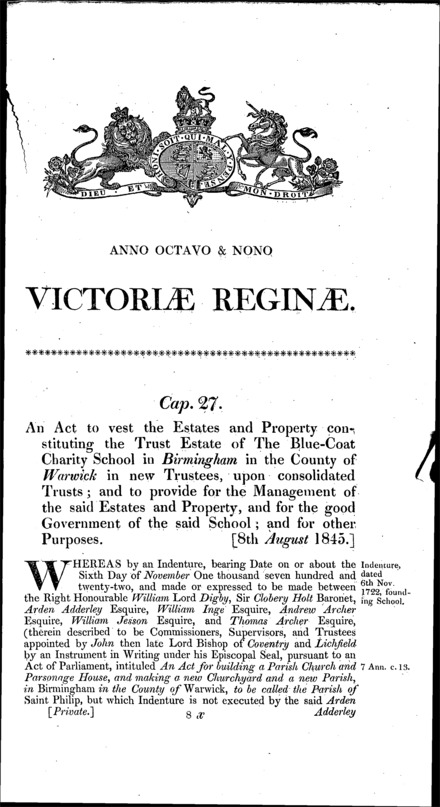 Birmingham Blue Coat Charity School's estate: vesting estates in new trustees upon consolidated trusts and providing for the management of the estates and school, and other provisions Act 1845