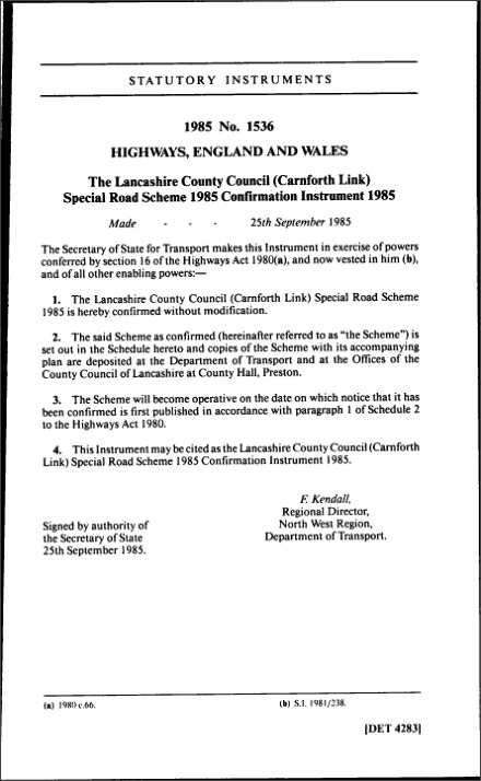 The Lancashire County Council (Carnforth Link) Special Road Scheme 1985 Confirmation Instrument 1985