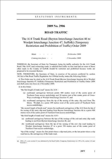 The A14 Trunk Road (Beyton Interchange Junction 46 to Woolpit Interchange Junction 47, Suffolk) (Temporary Restriction and Prohibition of Traffic) Order 2009