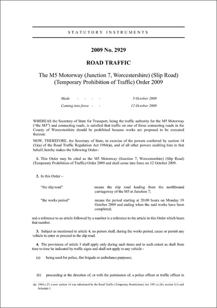 The M5 Motorway (Junction 7, Worcestershire) (Slip Road) (Temporary Prohibition of Traffic) Order 2009
