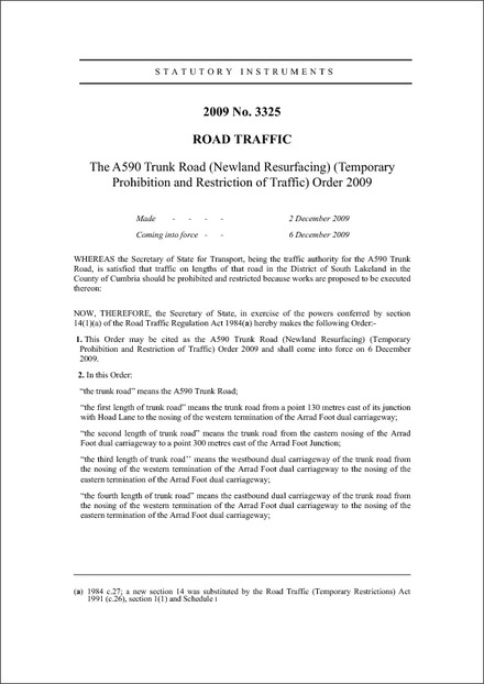 The A590 Trunk Road (Newland Resurfacing) (Temporary Prohibition and Restriction of Traffic) Order 2009