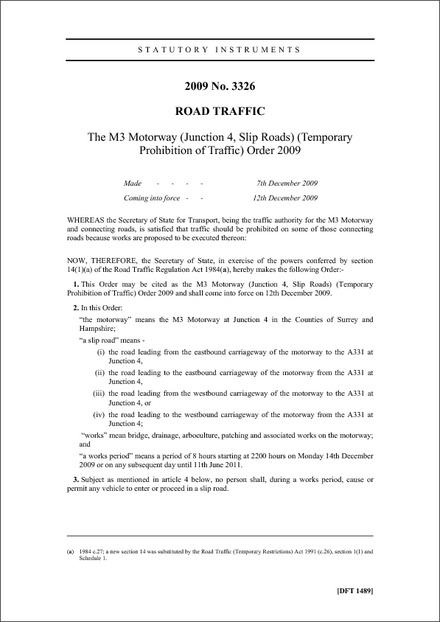 The M3 Motorway (Junction 4, Slip Roads) (Temporary Prohibition of Traffic) Order 2009