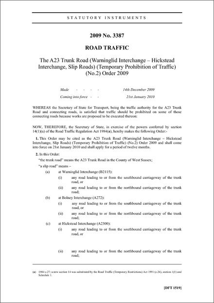 The A23 Trunk Road (Warninglid Interchange – Hickstead Interchange, Slip Roads) (Temporary Prohibition of Traffic) (No.2) Order 2009