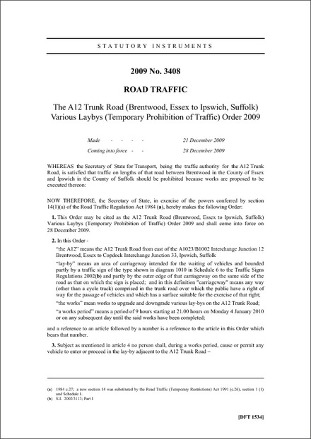 The A12 Trunk Road (Brentwood, Essex to Ipswich, Suffolk) Various Laybys (Temporary Prohibition of Traffic) Order 2009