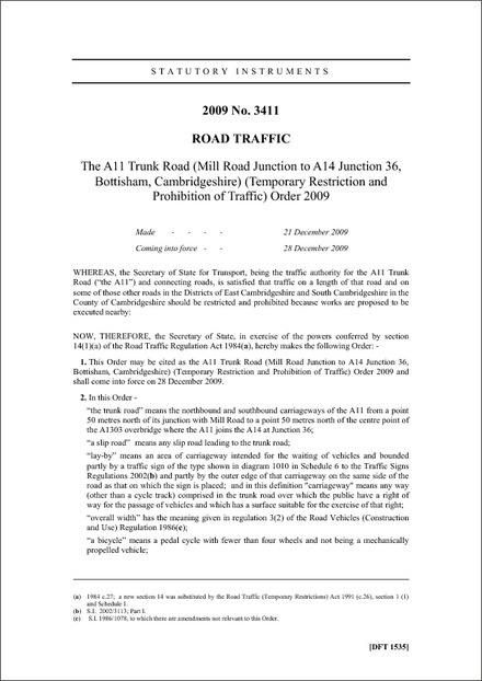 The A11 Trunk Road (Mill Road Junction to A14 Junction 36, Bottisham, Cambridgeshire) (Temporary Restriction and Prohibition of Traffic) Order 2009