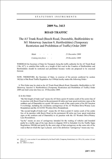 The A5 Trunk Road (Beech Road, Dunstable, Bedfordshire to M1 Motorway Junction 9, Hertfordshire) (Temporary Restriction and Prohibition of Traffic) Order 2009