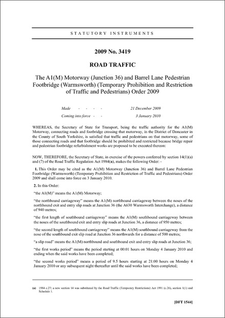 The A1(M) Motorway (Junction 36) and Barrel Lane Pedestrian Footbridge (Warmsworth) (Temporary Prohibition and Restriction of Traffic and Pedestrians) Order 2009