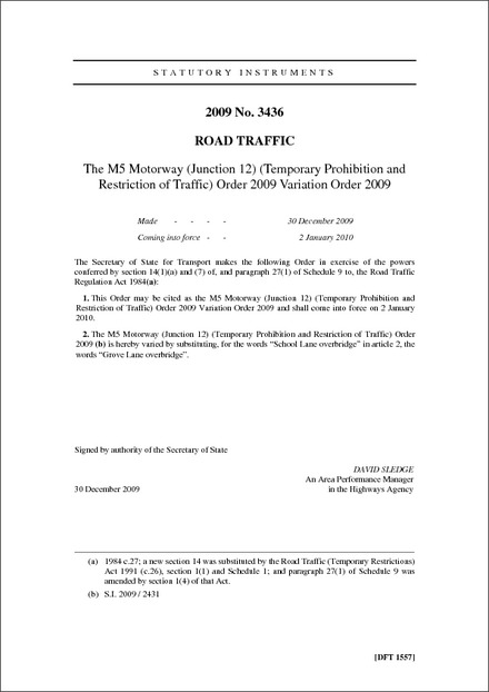 The M5 Motorway (Junction 12) (Temporary Prohibition and Restriction of Traffic) Order 2009 Variation Order 2009