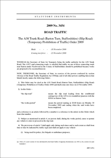 The A38 Trunk Road (Barton Turn, Staffordshire) (Slip Road) (Temporary Prohibition of Traffic) Order 2009