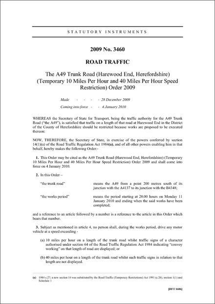 The A49 Trunk Road (Harewood End, Herefordshire) (Temporary 10 Miles Per Hour and 40 Miles Per Hour Speed Restriction) Order 2009