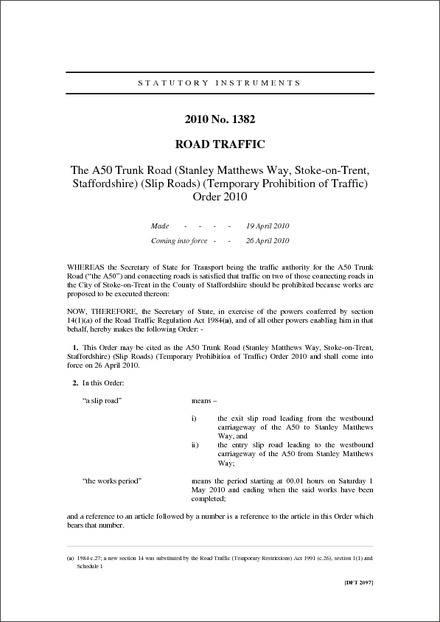 The A50 Trunk Road (Stanley Matthews Way, Stoke-on-Trent, Staffordshire) (Slip Roads) (Temporary Prohibition of Traffic) Order 2010