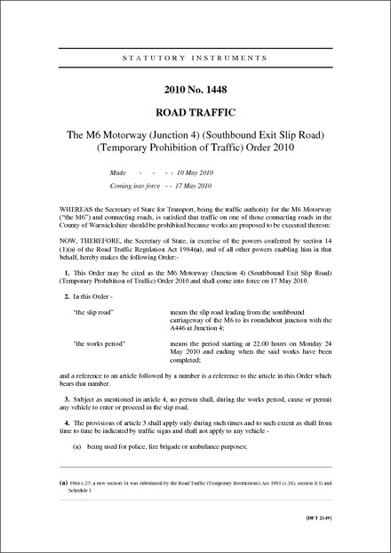 The M6 Motorway (Junction 4) (Southbound Exit Slip Road) (Temporary Prohibition of Traffic) Order 2010