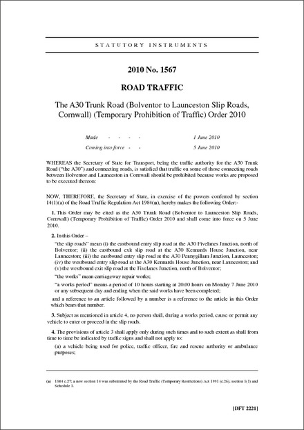 The A30 Trunk Road (Bolventor to Launceston Slip Roads, Cornwall) (Temporary Prohibition of Traffic) Order 2010