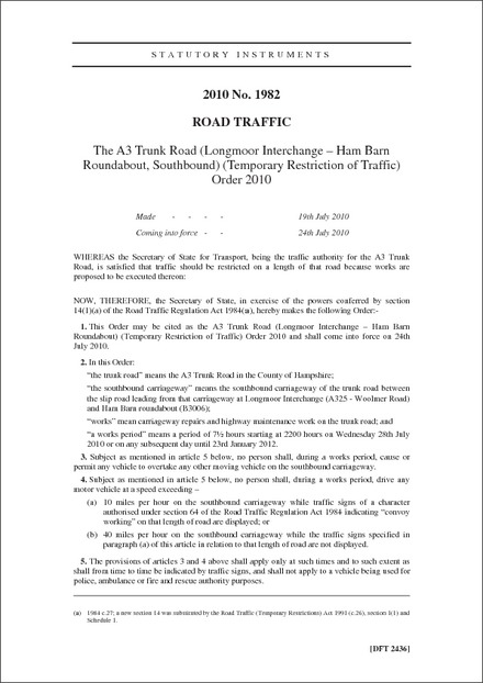 The A3 Trunk Road (Longmoor Interchange – Ham Barn Roundabout, Southbound) (Temporary Restriction of Traffic) Order 2010