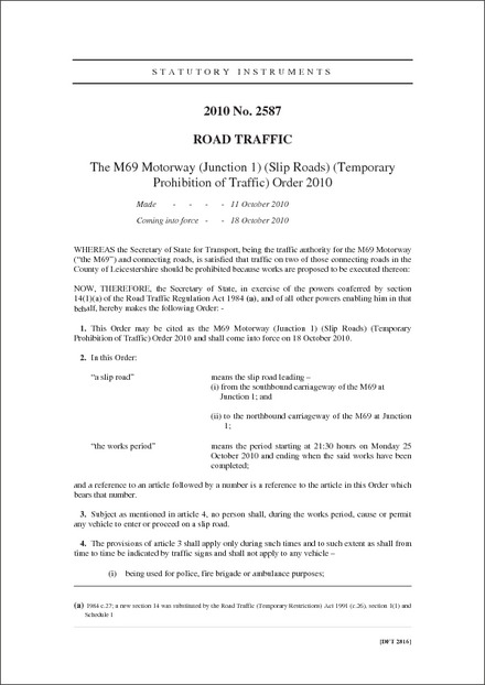 The M69 Motorway (Junction 1) (Slip Roads) (Temporary Prohibition of Traffic) Order 2010