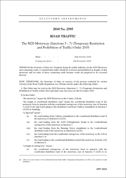 The M20 Motorway (Junctions 5 - 7) (Temporary Restriction and Prohibition of Traffic) Order 2010