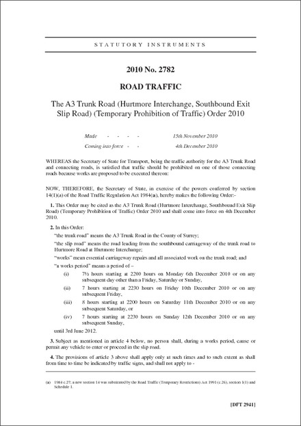 The A3 Trunk Road (Hurtmore Interchange, Southbound Exit Slip Road) (Temporary Prohibition of Traffic) Order 2010