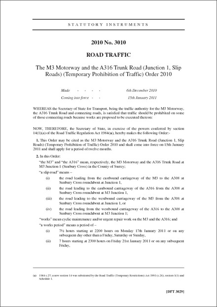 The M3 Motorway and the A316 Trunk Road (Junction 1, Slip Roads) ) (Temporary Prohibition of Traffic) Order 2010