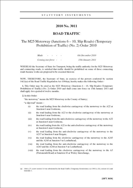 The M25 Motorway (Junctions 6 - 10, Slip Roads) (Temporary Prohibition of Traffic) (No. 2) Order 2010