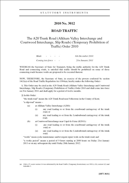 The A20 Trunk Road (Alkham Valley Interchange and Courtwood Interchange, Slip Roads) (Temporary Prohibition of Traffic) Order 2010