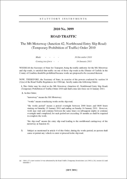 The M6 Motorway (Junction 42, Northbound Entry Slip Road) (Temporary Prohibition of Traffic) Order 2010