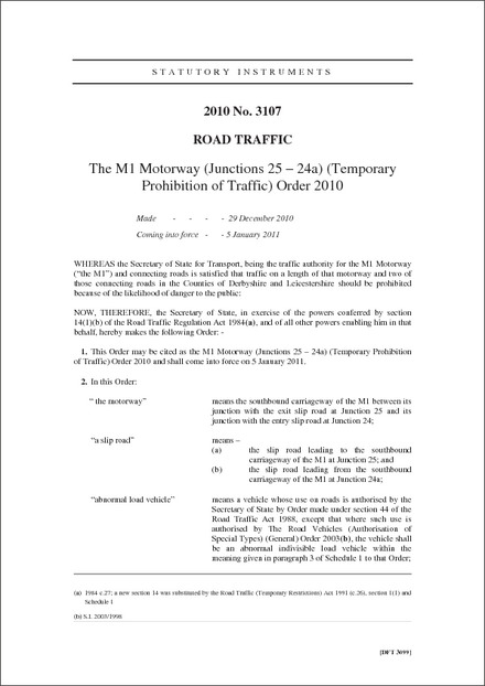 The M1 Motorway (Junctions 25 – 24a) (Temporary Prohibition of Traffic) Order 2010