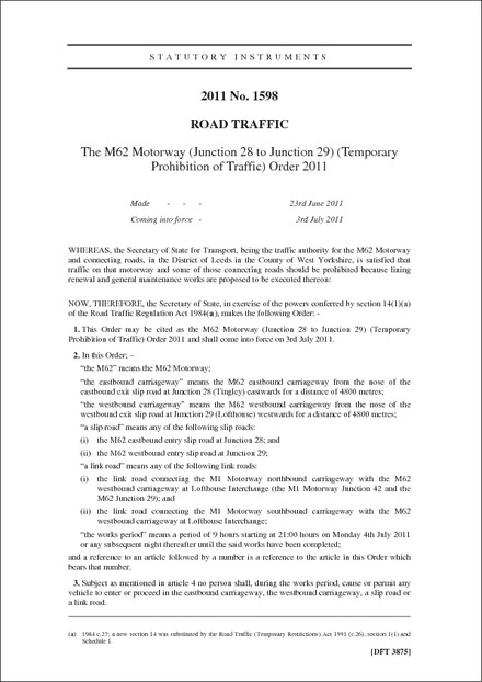 The M62 Motorway (Junction 28 to Junction 29) (Temporary Prohibition of Traffic) Order 2011