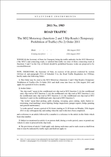 The M32 Motorway (Junctions 2 and 3 Slip Roads) (Temporary Prohibition of Traffic) (No 2) Order 2011