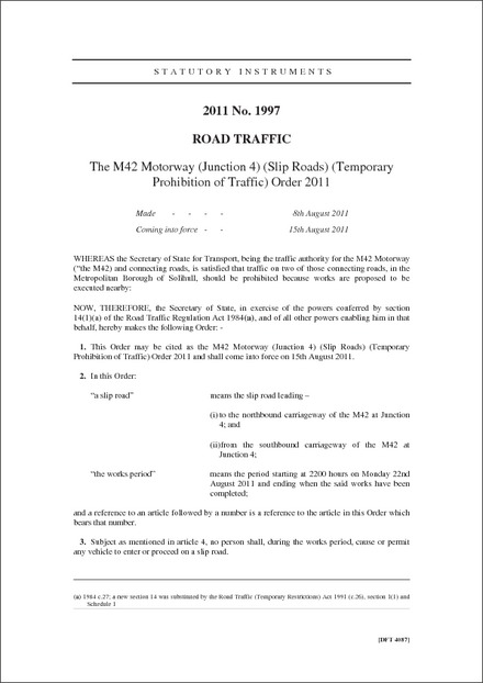 The M42 Motorway (Junction 4) (Slip Roads) (Temporary Prohibition of Traffic) Order 2011