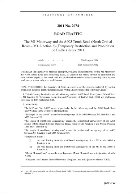 The M1 Motorway and the A405 Trunk Road (North Orbital Road – M1 Junction 6) (Temporary Restriction and Prohibition of Traffic) Order 2011