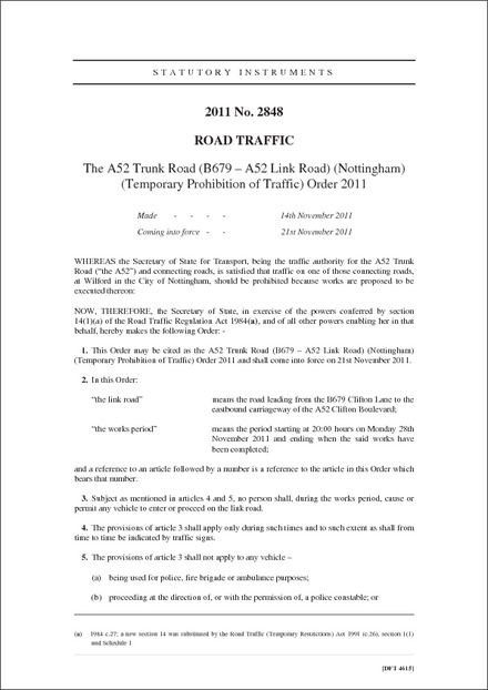 The A52 Trunk Road (B679 - A52 Link Road) (Nottingham) (Temporary Prohibition of Traffic) Order 2011