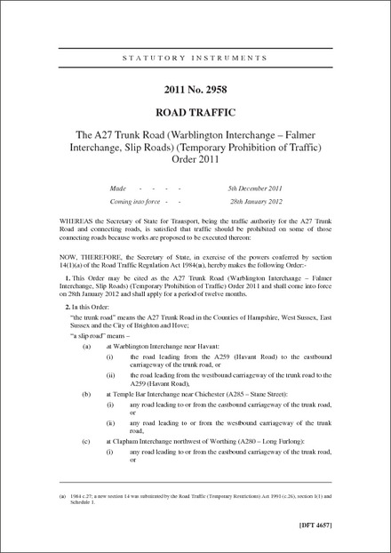 The A27 Trunk Road (Warblington Interchange - Falmer Interchange, Slip Roads) (Temporary Prohibition of Traffic) Order 2011
