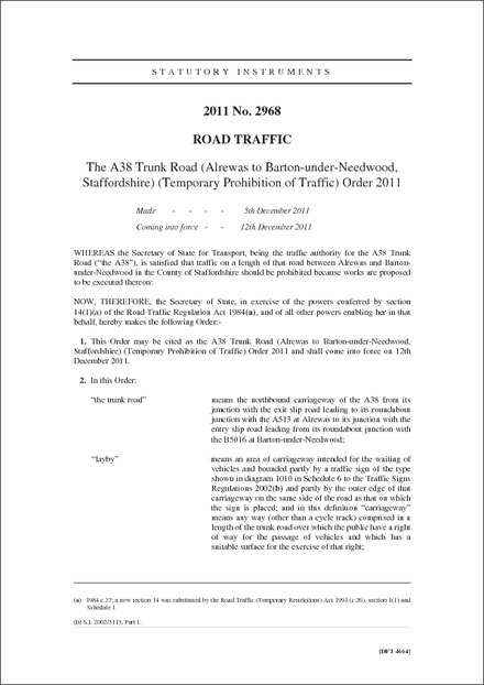 The A38 Trunk Road (Alrewas to Barton-under-Needwood, Staffordshire) (Temporary Prohibition of Traffic) Order 2011