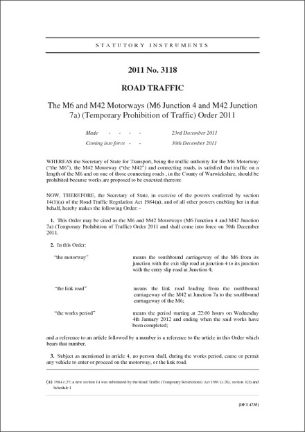 The M6 and M42 Motorways (M6 Junction 4 and M42 Junction 7a) (Temporary Prohibition of Traffic) Order 2011