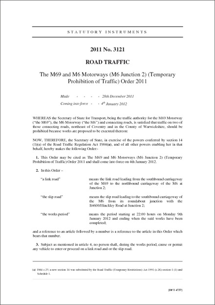 The M69 and M6 Motorways (M6 Junction 2) (Temporary Prohibition of Traffic) Order 2011