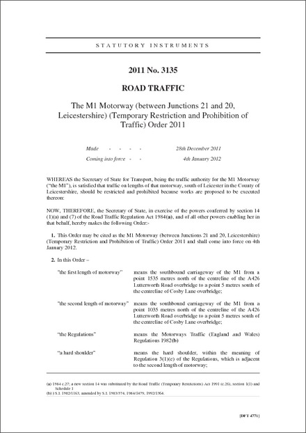 The M1 Motorway (between Junctions 21 and 20, Leicestershire) (Temporary Restriction and Prohibition of Traffic) Order 2011