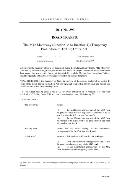 The M42 Motorway (Junction 3a to Junction 4) (Temporary Prohibition of Traffic) Order 2011