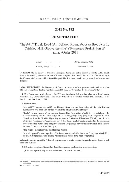 The A417 Trunk Road (Air Balloon Roundabout to Brockworth, Crickley Hill, Gloucestershire) (Temporary Prohibition of Traffic) Order 2011