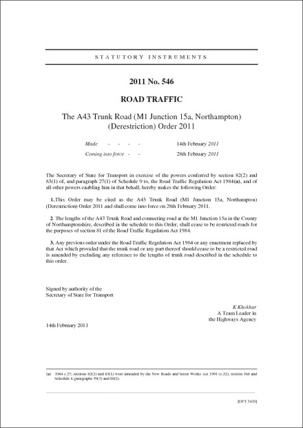 The A43 Trunk Road (M1 Junction 15a, Northampton) (Derestriction) Order 2011
