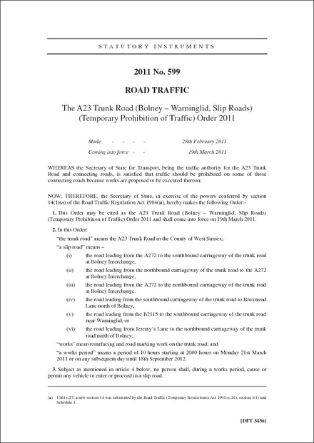 The A23 Trunk Road (Bolney – Warninglid, Slip Roads) (Temporary Prohibition of Traffic) Order 2011