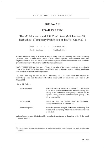 The M1 Motorway and A38 Trunk Road (M1 Junction 28, Derbyshire) (Temporary Prohibition of Traffic) Order 2011