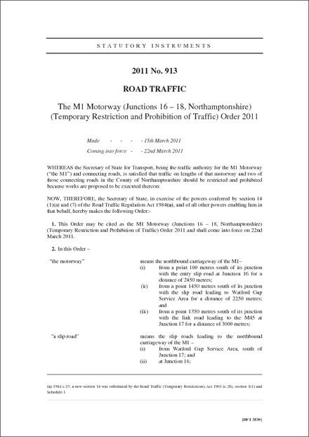 The M1 Motorway (Junctions 16 – 18, Northamptonshire) (Temporary Restriction and Prohibition of Traffic) Order 2011